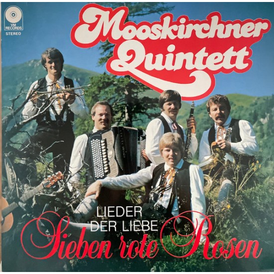 Mooskirchner Quintett ‎– Sieben Rote Rosen (Lieder Der Liebe)