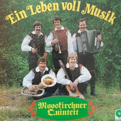 Mooskirchner Quintett – Ein Leben Voll Musik