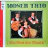 Moser Trio ‎– Ein Fest Der Musik