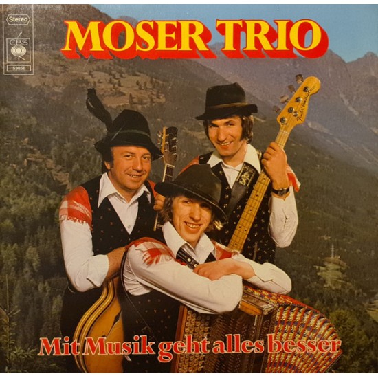 Moser Trio – Mit Musik Geht Alles Besser