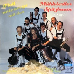 Mühlviertler Spitzbuam (Da Capo) – Flott Unterwegs Mit Den Mühlviertler Spitzbuam