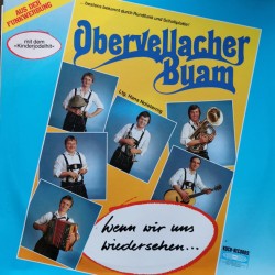 Obervellacher Buam ‎– Wenn Wir Uns Wiedersehen
