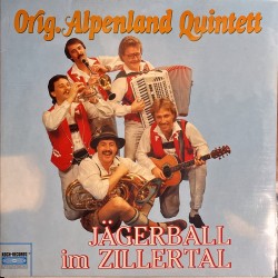 Orig. Alpenland Quintett – Jägerball Im Zillertal