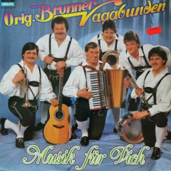 Orig. Brunner Vagabunden – Musik Für Dich