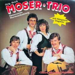 Orig. Erich Moser Trio Mit Sängerin Dagmar – Unsere Schönsten Melodien
