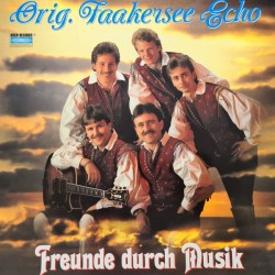 Orig. Faakersee Echo ‎– Freunde Durch Musik