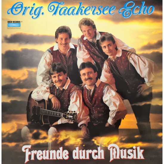 Orig. Faakersee Echo ‎– Freunde Durch Musik