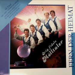 Orig. Fidele Mölltaler ‎– Fern Der Heimat