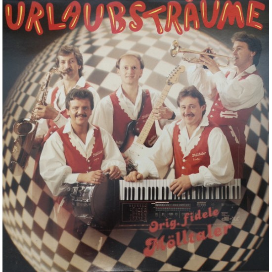 Orig. Fidele Mölltaler – Urlaubsträume Orig. Fidele Mölltaler – Urlaubsträume