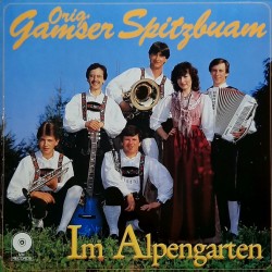 Orig. Gamser Spitzbuam – Im Alpengarten