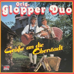 Orig. Glopper Duo – Grüsse An Die Oberstadt