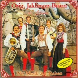 Orig. Jaklinger-Buam - Mit Elvira ‎– Mit Musik Auf Reisen