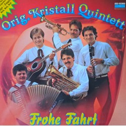 Orig. Kristall Quintett – Frohe Fahrt