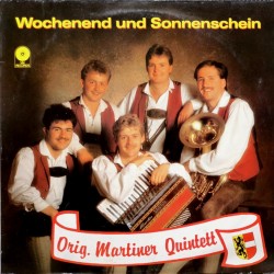 Orig. Martiner Quintett ‎– Wochenende Und Sonnenschein