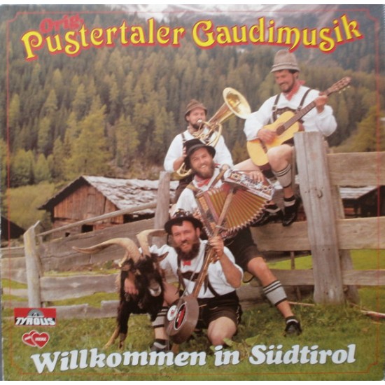 Orig. Pustertaler Gaudimusik ‎– Wilkommen In Südtirol
