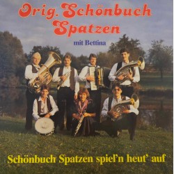 Orig. Schönbuch Spatzen Mit Bettina – Schönbuch Spatzen Spiel'n Heut' Auf