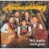Original Almrauschklang – Wir Hab'n Euch Gern