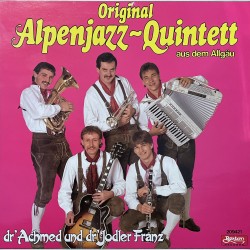 Original Alpenjazz Quintett ‎– Dr'Achmed Und Dr' Jodler Franz