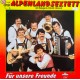 Original Alpenland Sextett Mit Sängerin Hilde Hejlik ‎– Für Unsere Freunde