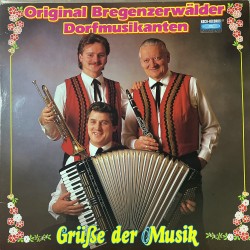 Original Bregenzerwälder Dorfmusikanten – Grüße Der Musik