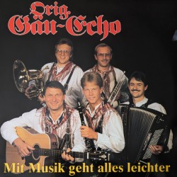 Original Gäu-Echo – Mit Musik Geht Alles Leichter