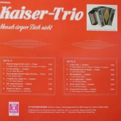 Original Kaiser Trio ‎– Mensch Ärgere Dich Nicht