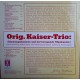 Original Kaiser Trio – Mit Musik Geht Alles Besser! Original Kaiser Trio – Mit Musik Geht Alles Besser!