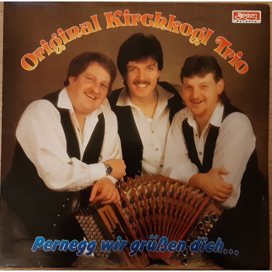 Original Kirchkogl Trio – Pernegg Wir Grüßen Dich... Original Kirchkogl Trio – Pernegg Wir Grüßen Dich...