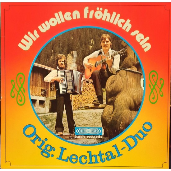 Original Lechtal Duo – Wir Wollen Fröhlich Sein Original Lechtal Duo – Wir Wollen Fröhlich Sein