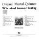 Original Murtal-Quintett – Wir Sind Immer Lustig