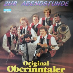 Original Oberinntaler ‎– Zur Abendstunde