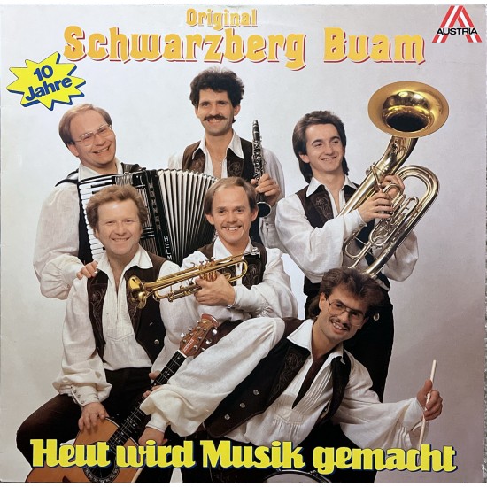 Original Schwarzberg Buam – Heut Wird Musik Gemacht
