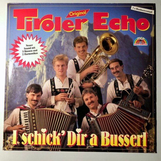 Original Tiroler Echo ‎– I Schick' Dir A Busserl