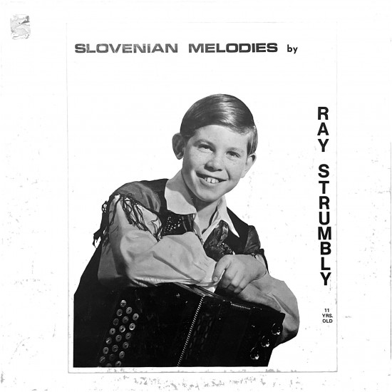 Ray Strumbly - Slovenian Melodies