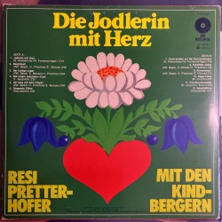 Resi Pretterhofer Mit Den Kindbergern ‎– Die Jodlerin Mit Herz
