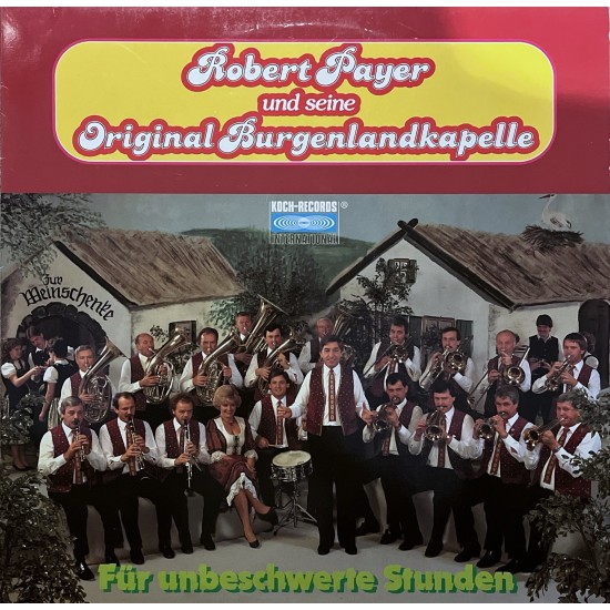 Robert Payer Und Seine Original Burgenlandkapelle ‎– Für Unbeschwerte Stunden