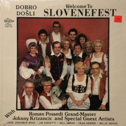 Roman Possedi Orchestra - Johnny Krizancic Orchestra – Dobro Došli - Welcome To Slovenefest