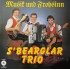 S'Bearglar Trio – Musik Und Frohsinn