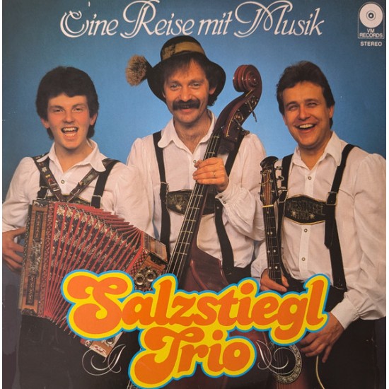 Salzstiegl Trio – Eine Reise Mit Musik