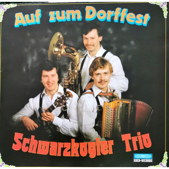 Schwarzkogler Trio – Auf Zum Dorffest