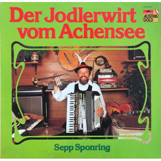 Sepp Sponring – Der Jodlerwirt Vom Achensee