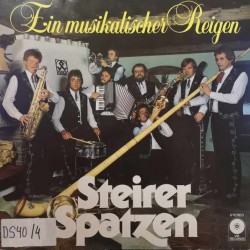 Steirer Spatzen ‎– Ein Musikalischer Reigen