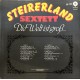 Steirerland Sextett – Die Welt Ist Groß...