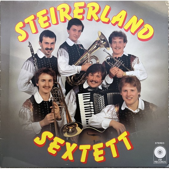 Steirerland Sextett – Die Welt Ist Groß...