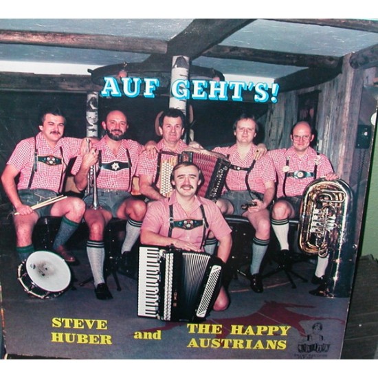 Steve Huber and The Happy Austrians ‎– Auf Geht's