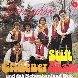 Stift Griffener Buam Und Das Schwabenland Duo ‎– Gern Gehört