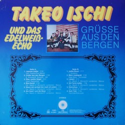 Takeo Ischi Und Das Edelweiß-Echo – Grüße Aus Den Bergen