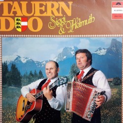 Tauern Duo, Siggi Und Helmuth ‎– Tauern Duo, Siggi Und Helmuth