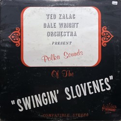 Ted Zalac - Dale Wright Orchestra – Polka Sounds Of The Swingin' Slovenes