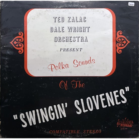 Ted Zalac - Dale Wright Orchestra – Polka Sounds Of The Swingin' Slovenes